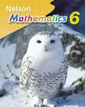 Nelson Mathematics 6 Student Book, Ontario Edition de Heather Kelleher