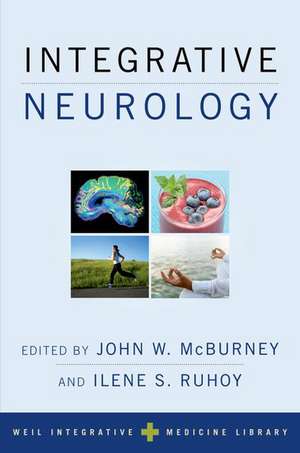 Integrative Neurology de John W. McBurney