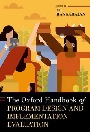 The Oxford Handbook of Program Design and Implementation Evaluation de Anu Rangarajan