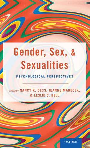 Gender, Sex, and Sexualities: Psychological Perspectives de Nancy K. Dess