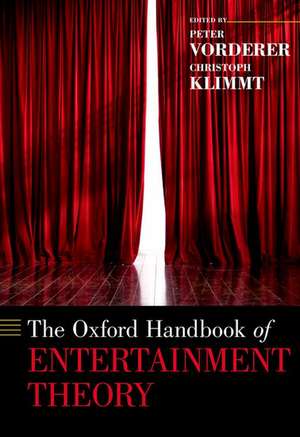 The Oxford Handbook of Entertainment Theory de Peter Vorderer