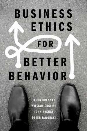 Business Ethics for Better Behavior de Jason Brennan