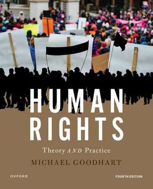 Human Rights: Theory and Practice de Michael Goodhart