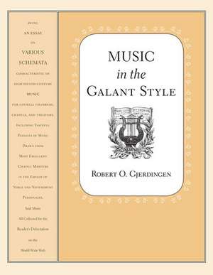 Music in the Galant Style de Robert Gjerdingen