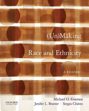 Unmaking Race and Ethnicity de Michael O. Emerson