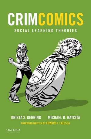 Crimcomics Issue 8: Social Learning Theories de Krista S. Gehring