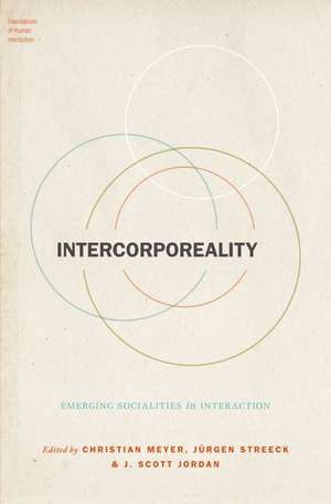 Intercorporeality: Emerging Socialities in Interaction de Christian Meyer