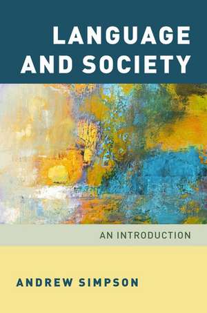 Language and Society: An Introduction de Andrew Simpson