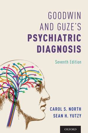 Goodwin and Guze's Psychiatric Diagnosis 7th Edition de Carol North