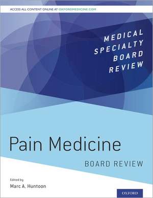 Pain Medicine Board Review de Marc A. Huntoon