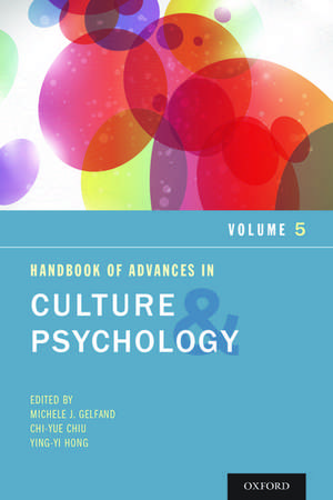 Handbook of Advances in Culture and Psychology, Volume 5 de Michele J. Gelfand