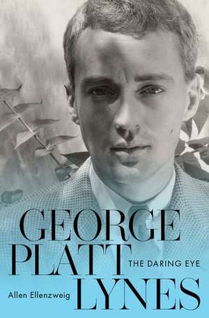 George Platt Lynes: The Daring Eye de Allen Ellenzweig