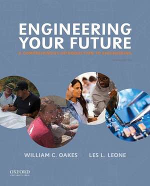 Engineering Your Future de William C. Oakes