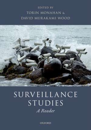 Surveillance Studies: A Reader de Torin Monahan