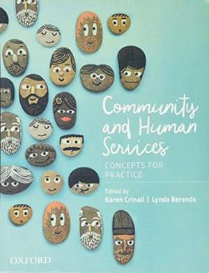 Community and Human Services: Concepts for Practice de Karen Crinall