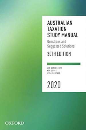 Australian Taxation Study Manual 2020: Questions and Suggested Solutions de Les Nethercott