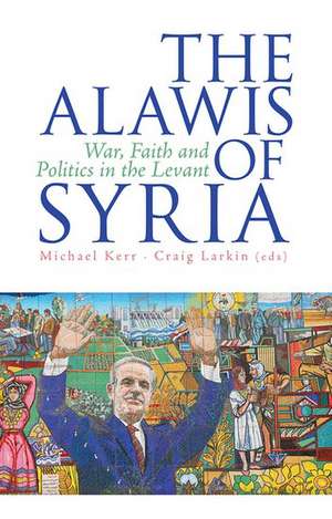 The Alawis of Syria de Michael Kerr