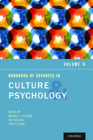 Handbook of Advances in Culture and Psychology, Volume 6 de Michele J. Gelfand