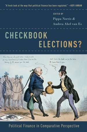 Checkbook Elections?: Political Finance in Comparative Perspective de Pippa Norris