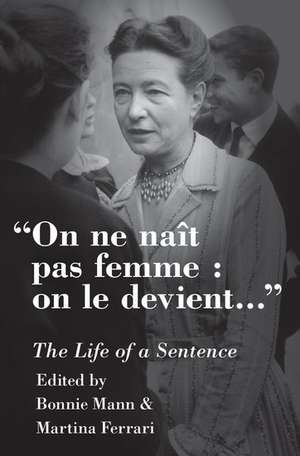 On ne naît pas femme: on le devient: The Life of a Sentence de Bonnie Mann