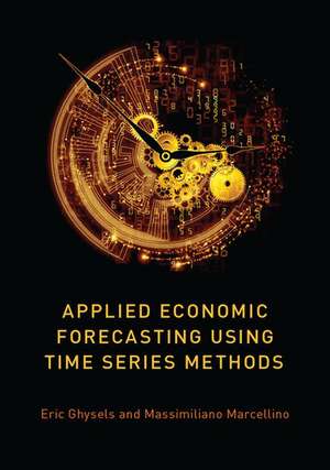 Applied Economic Forecasting using Time Series Methods de Eric Ghysels