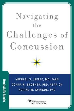 Navigating the Challenges of Concussion de Michael S. Jaffee