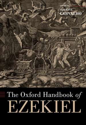 The Oxford Handbook of Ezekiel de Corrine Carvalho