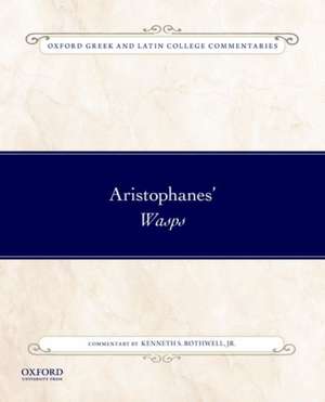 Aristophanes' Wasps de Rothwell, Kenneth