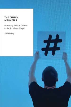 The Citizen Marketer de Joel Penney