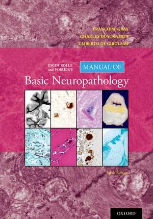 Escourolle and Poirier's Manual of Basic Neuropathology de Francoise Gray