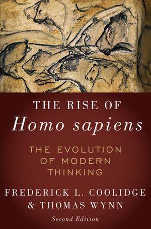 The Rise of Homo Sapiens: The Evolution of Modern Thinking de Frederick L. Coolidge