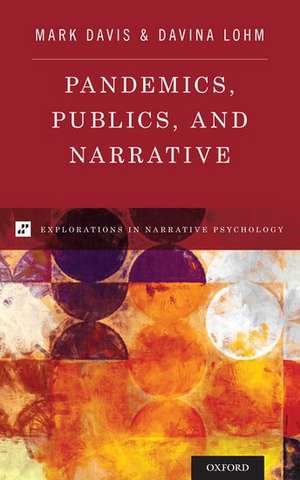 Pandemics, Publics, and Narrative de Mark Davis