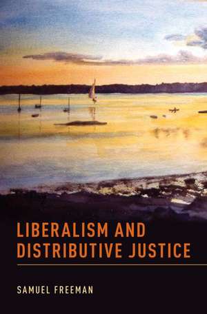 Liberalism and Distributive Justice de Samuel Freeman