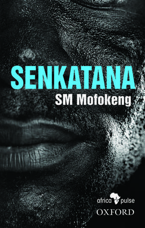 Senkatana de S. M. Mofokeng