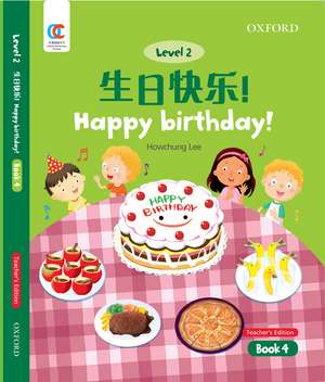 OEC Level 2 Student's Book 4, Teacher's Edition: Happy birthday! de Howchung Lee