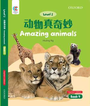 OEC Level 2 Student's Book 9, Teacher's Edition: Amazing Animals de Hiuling Ng