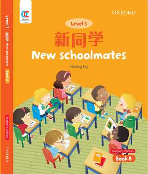 OEC Level 3 Student's Book 8, Teacher's Edition: New Schoolmates de Hiuling Ng