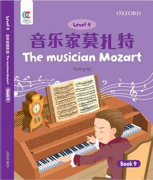 OEC Level 4 Student's Book 9: The Musician Mozart de Hiuling Ng