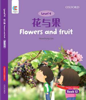 OEC Level 4 Student's Book 12, Teacher's Edition: Flowers and Fruit de Howchung Lee