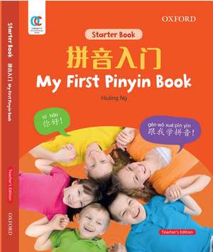 My First Pinyin Book, Teacher's Edition de Hiuling Ng