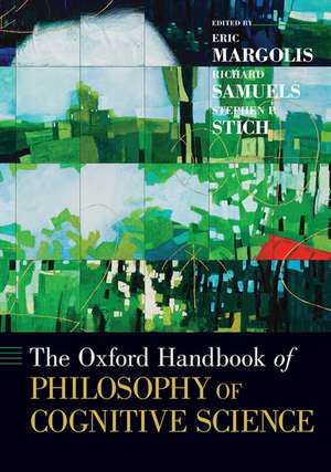 The Oxford Handbook of Philosophy of Cognitive Science de Eric Margolis