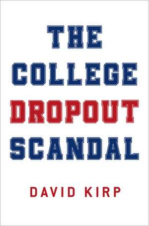 The College Dropout Scandal de David Kirp