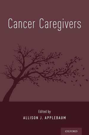 Cancer Caregivers de Allison J. Applebaum