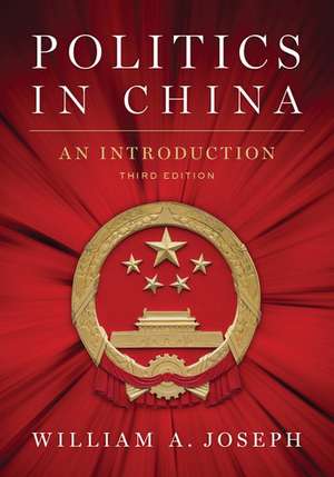 Politics in China: An Introduction, Third Edition de William A. Joseph