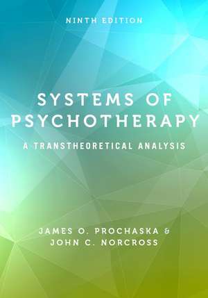 Systems of Psychotherapy: A Transtheoretical Analysis de James O. Prochaska