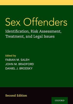 Sex Offenders: Identification, Risk Assessment, Treatment, and Legal Issues de Fabian M. Saleh