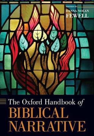 The Oxford Handbook of Biblical Narrative de Danna Fewell