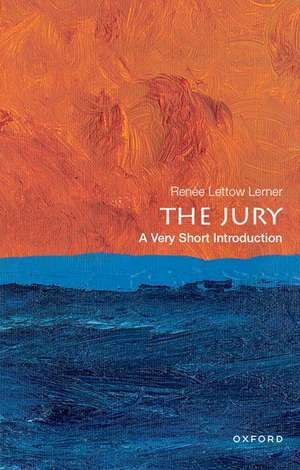 The Jury: A Very Short Introduction de Renée Lettow Lerner