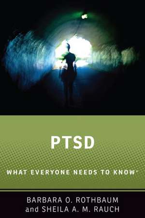 PTSD: What Everyone Needs to Know® de Barbara O. Rothbaum