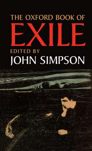 The Oxford Book of Exile de John Simpson